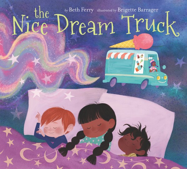 The Nice Dream Truck by Beth Ferry, Hardcover | Indigo Chapters