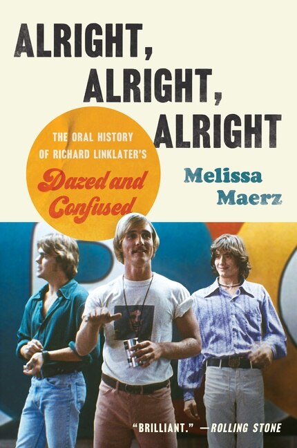 Alright Alright Alright by Melissa Maerz, Paperback | Indigo Chapters