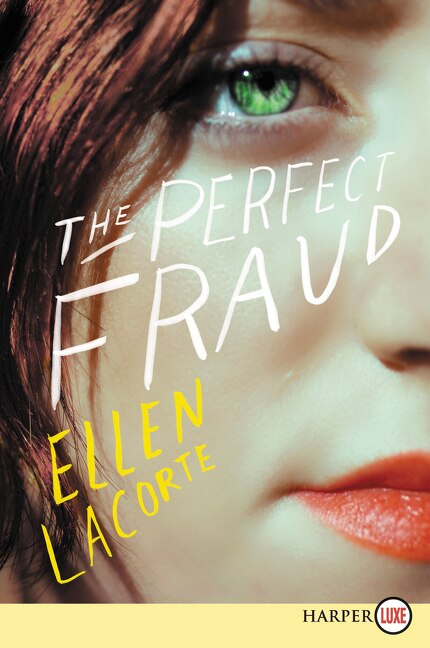 The Perfect Fraud by Ellen Lacorte, Paperback | Indigo Chapters