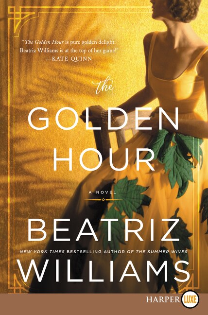 The Golden Hour by Beatriz Williams, Paperback | Indigo Chapters