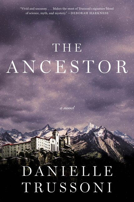 The Ancestor by Danielle Trussoni, Hardcover | Indigo Chapters