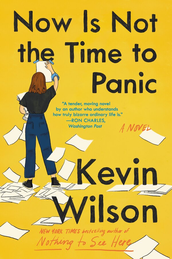 Now Is Not the Time to Panic by Kevin Wilson, Paperback | Indigo Chapters