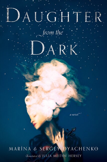 Daughter From The Dark by Marina & Sergey Dyachenko, Hardcover | Indigo Chapters