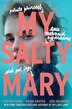 My Salty Mary by Cynthia Hand, Paperback | Indigo Chapters