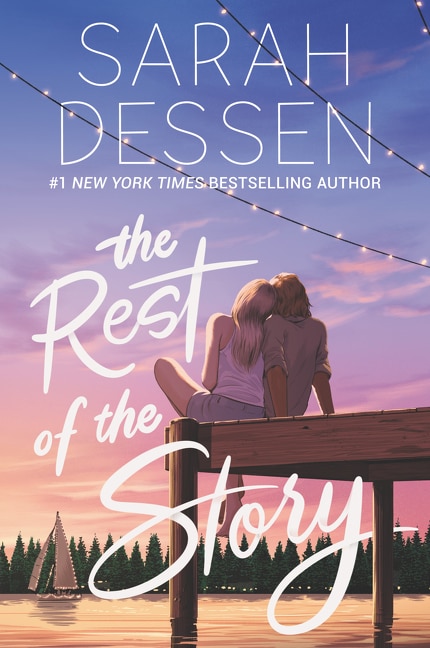 The Rest of the Story by SARAH DESSEN, Paperback | Indigo Chapters