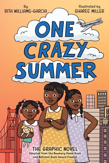 One Crazy Summer: The Graphic Novel by Rita Williams-Garcia, Paperback | Indigo Chapters