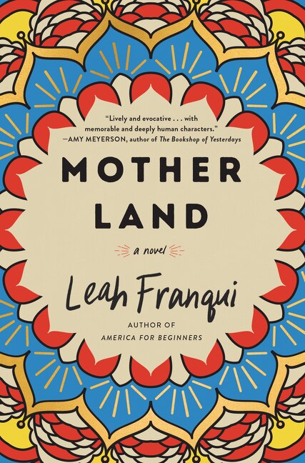 Mother Land by Leah Franqui, Hardcover | Indigo Chapters