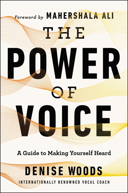 The Power of Voice by Denise Woods, Paperback | Indigo Chapters