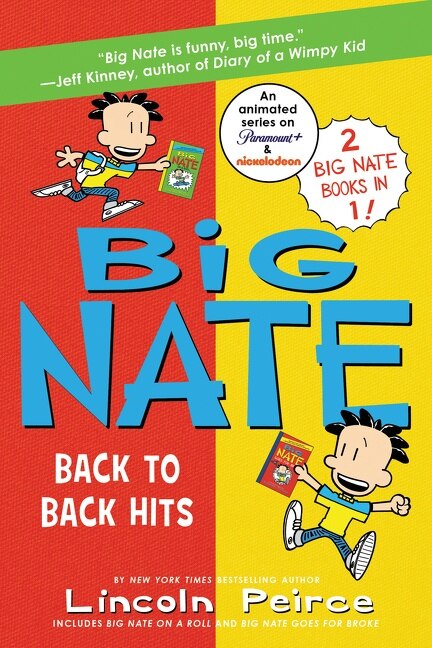 Big Nate: Back To Back Hits by Lincoln Peirce, Paperback | Indigo Chapters