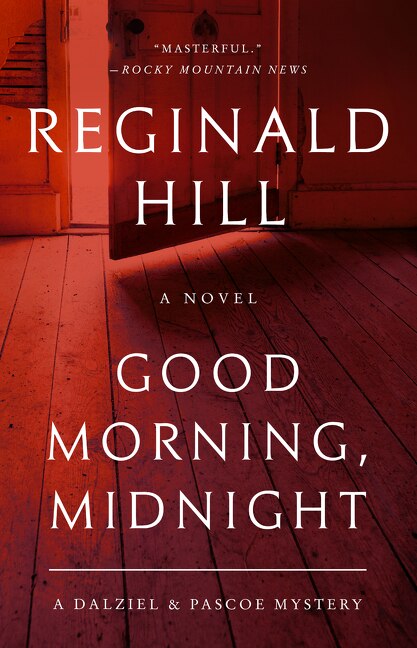 Good Morning Midnight by Reginald Hill, Paperback | Indigo Chapters