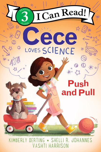 Cece Loves Science: Push And Pull by Kimberly Derting, Hardcover | Indigo Chapters