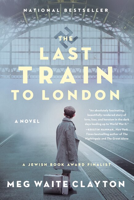 The Last Train to London by Meg Waite Clayton, Paperback | Indigo Chapters