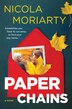 PAPER CHAINS by Nicola Moriarty, Hardcover | Indigo Chapters