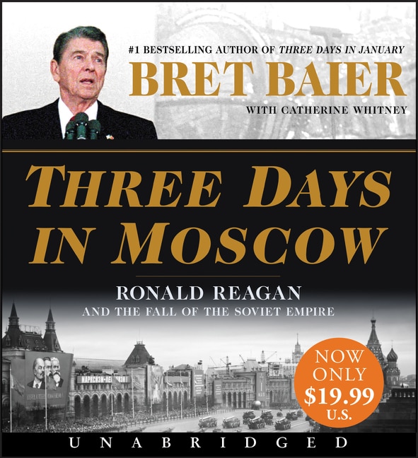 Three Days In Moscow Low Price Cd by Bret Baier, Audio Book (CD) | Indigo Chapters