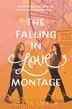 The Falling in Love Montage by Ciara Smyth, Hardcover | Indigo Chapters