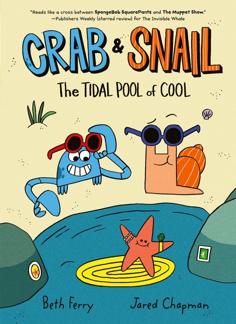 Crab And Snail: The Tidal Pool Of Cool by Beth Ferry, Hardcover | Indigo Chapters