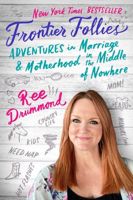 Frontier Follies by Ree Drummond, Paperback | Indigo Chapters