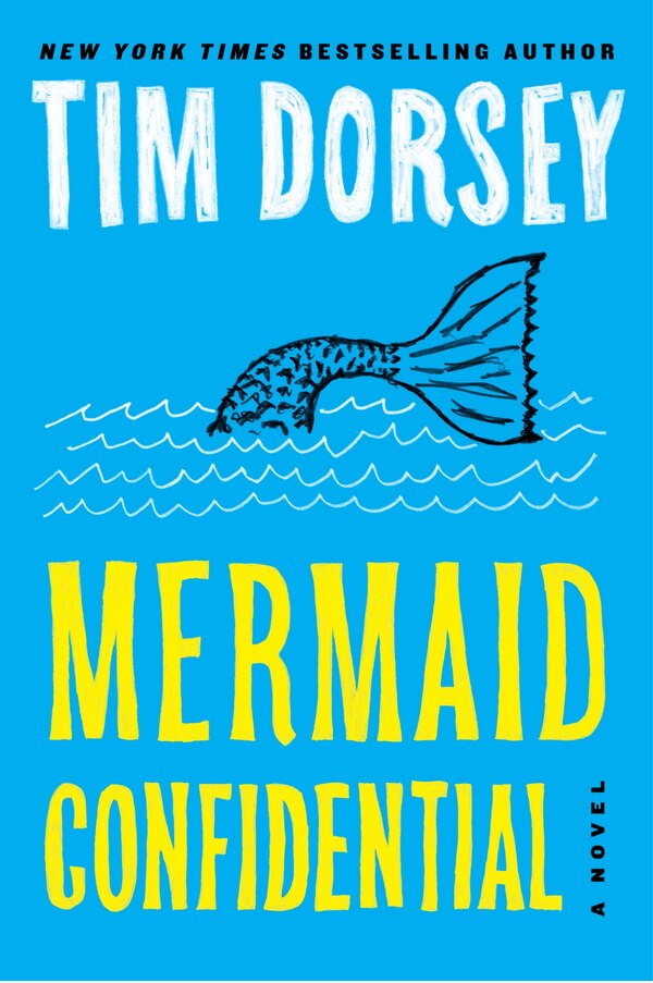 Mermaid Confidential by Tim Dorsey, Paperback | Indigo Chapters