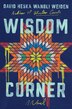 Wisdom Corner by David Heska Wanbli Weiden, Hardcover | Indigo Chapters