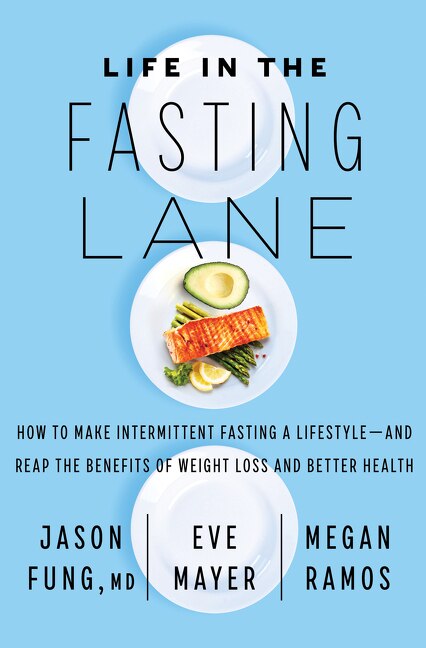 Life in the Fasting Lane by Dr. Jason Fung, Hardcover | Indigo Chapters