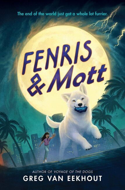 Fenris & Mott by Greg Van Eekhout, Hardcover | Indigo Chapters