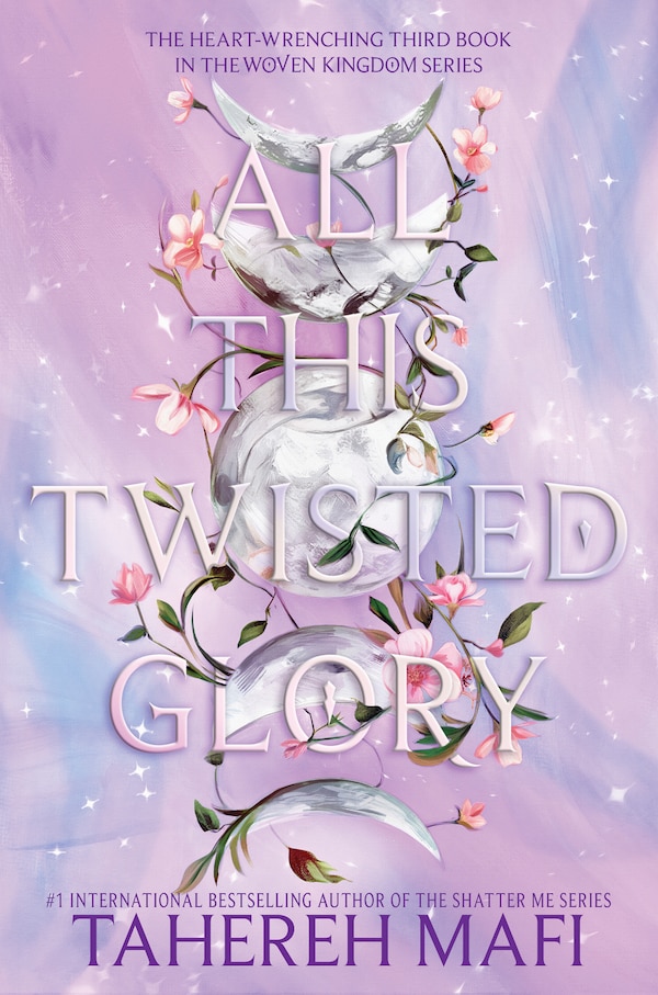 All This Twisted Glory by Tahereh Mafi, Hardcover | Indigo Chapters