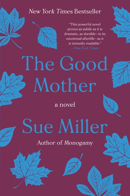 The Good Mother by Sue Miller, Paperback | Indigo Chapters