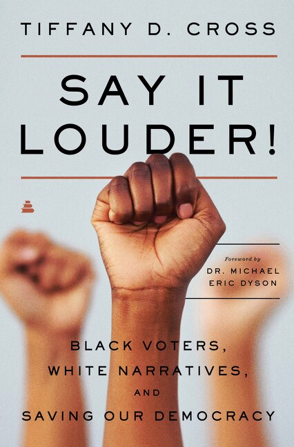 Say It Louder by Tiffany Cross, Paperback | Indigo Chapters