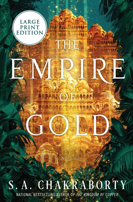 The Empire of Gold by S. A Chakraborty, Paperback | Indigo Chapters