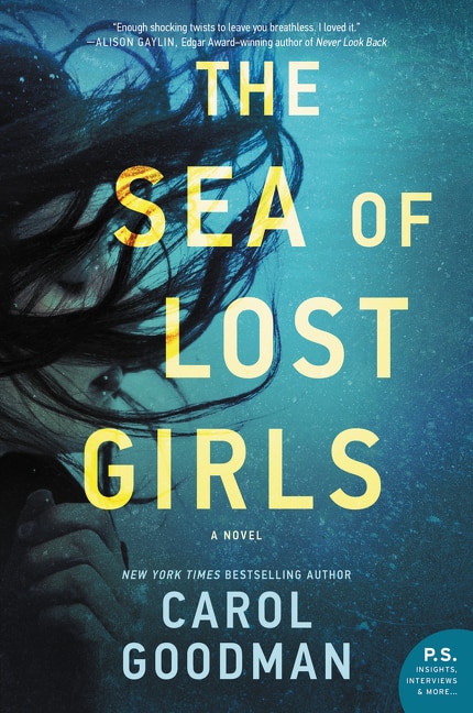 The Sea of Lost Girls by CAROL GOODMAN, Hardcover | Indigo Chapters