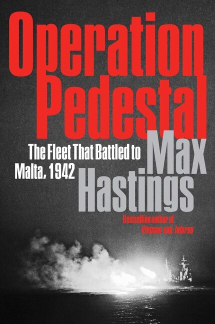 Operation Pedestal by Max Hastings, Paperback | Indigo Chapters