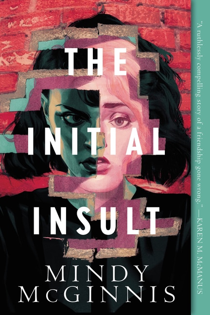 The Initial Insult by Mindy Mcginnis, Paperback | Indigo Chapters