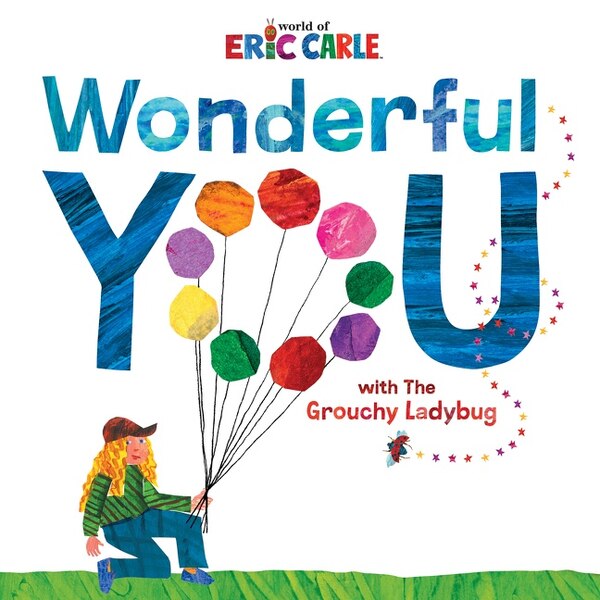 Wonderful You by Eric Carle, Hardcover | Indigo Chapters