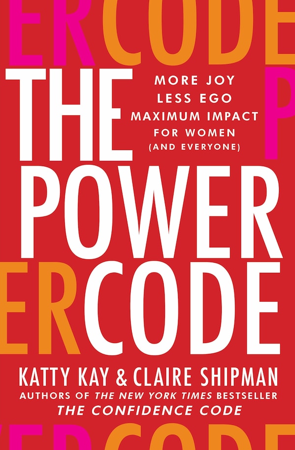 The Power Code by Katty Kay, Hardcover | Indigo Chapters