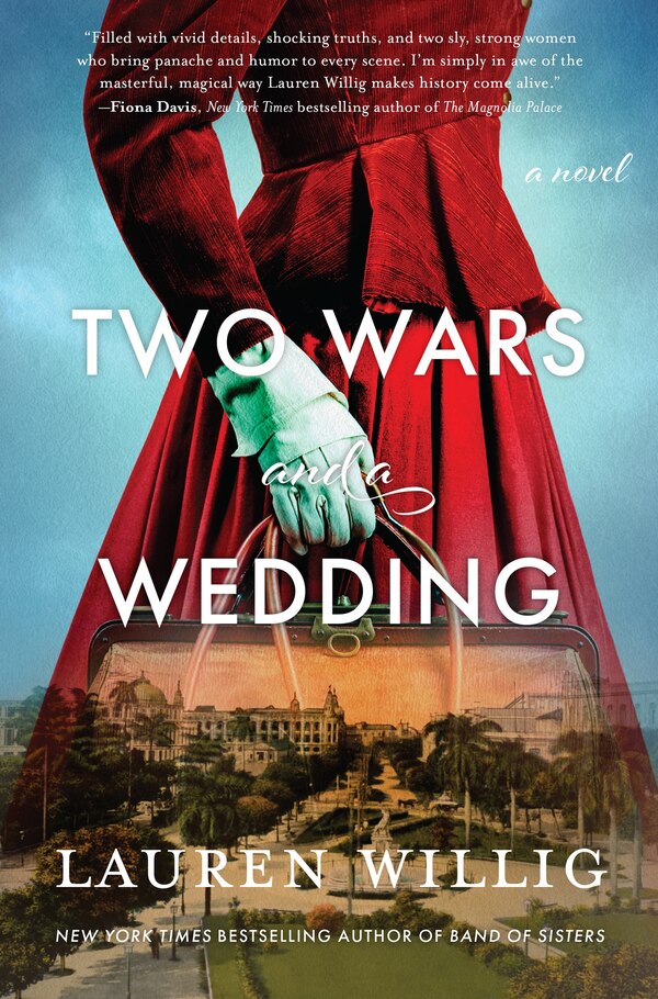 Two Wars and a Wedding by Lauren Willig, Hardcover | Indigo Chapters