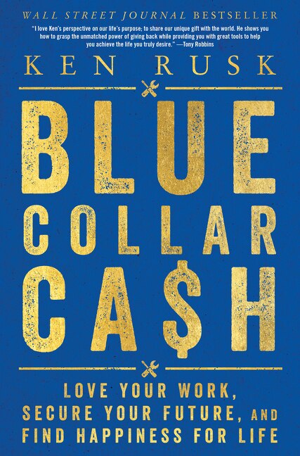 Blue-collar Cash by Ken Rusk, Hardcover | Indigo Chapters