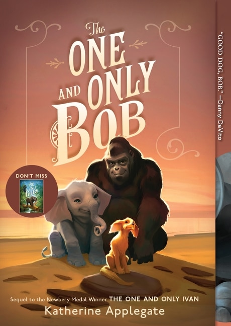 The One and Only Bob by Katherine Applegate, Paperback | Indigo Chapters