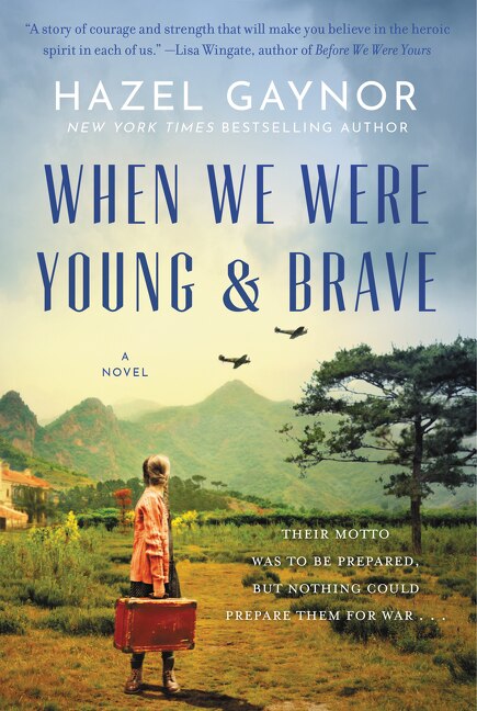 When We Were Young & Brave by Hazel Gaynor, Paperback | Indigo Chapters