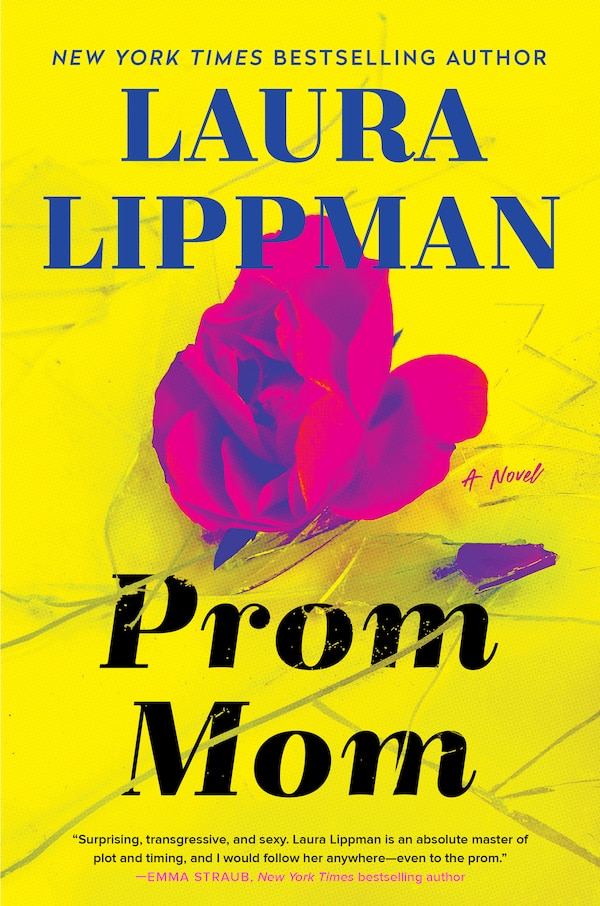 Prom Mom by Laura Lippman, Hardcover | Indigo Chapters