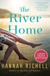 The River Home by Hannah Richell, Paperback | Indigo Chapters