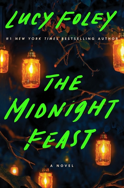 The Midnight Feast by Lucy Foley, Hardcover | Indigo Chapters