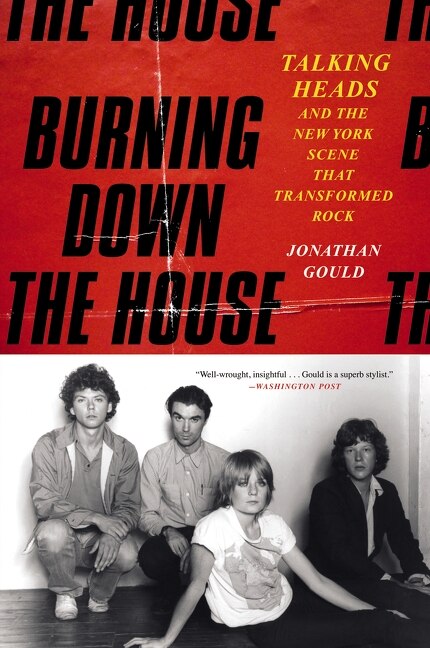 Burning Down the House by Jonathan Gould, Paperback | Indigo Chapters