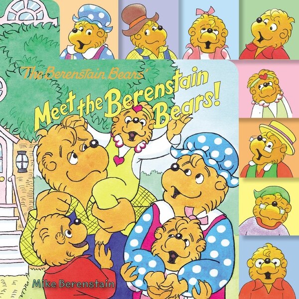 The Berenstain Bears: Meet The Berenstain Bears by Mike Berenstain, Board Book | Indigo Chapters