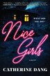 NICE GIRLS by Catherine Dang, Hardcover | Indigo Chapters