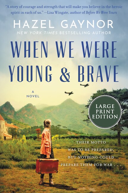 When We Were Young & Brave by Hazel Gaynor, Paperback | Indigo Chapters