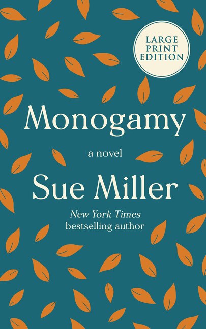 Monogamy by Sue Miller, Paperback | Indigo Chapters