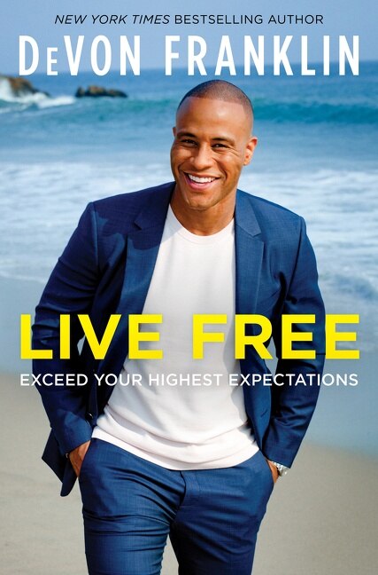 Live Free by Devon Franklin, Hardcover | Indigo Chapters