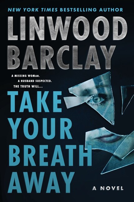 Take Your Breath Away by Linwood Barclay, Paperback | Indigo Chapters