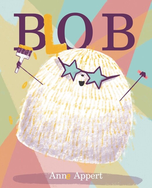 Blob by Anne Appert, Hardcover | Indigo Chapters