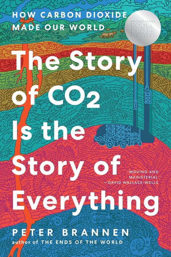 The Story of CO2 Is the Story of Everything by Peter Brannen, Paperback | Indigo Chapters
